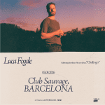 Luca Fogale en Club Sauvage, Barcelona 2026