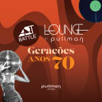 Art Battle Lounge by Pullman - Edição Anos 70
