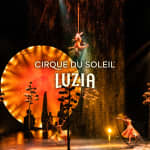 Cirque du Soleil 2026: LUZIA in Oaks