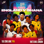 England vs. Ghana - DLT Matchday Live at Rae's (formerly Omeara)