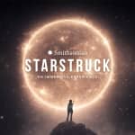 Smithsonian Starstruck: An Immersive Experience - Waitlist
