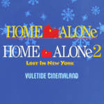 Yuletide Cinemaland - Opening Night: Home Alone & Home Alone 2: Lost in New York