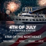 July 4th Ultimate Fireworks Party Cruise aboard Star Of The Northeast