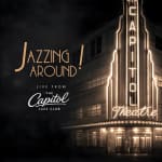 Jazzing Around at The Capitol Jazz Club