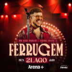 Show do Ferrugem no Arena +