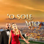 O' Sole Mio: Canzoni napoletane e grandi arie d'opera