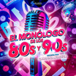 El Monólogo de los 80s y 90s. RIE Y CANTA