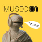 Museo 31 - Tijuana