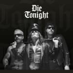 Die Tonight
