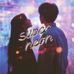 Super Neon: A feel-good immersive experience - Waitlist