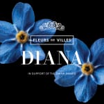 World Premiere: Fleurs de Villes DIANA in support of The Diana Award