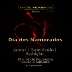 Dinner Especial São Valentim - Amor com Sabor - Shows dedicados aos casais - Porto