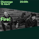 Fire!