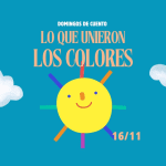 Storytelling Sundays: Lo que unieron los colores