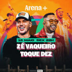 Show do Zé Vaqueiro e Toque Dez no Arena +