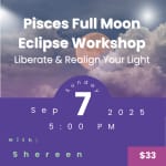 Manifest with the Moon: Aries New Moon Eclipse Workshop