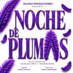 Noche de plumas en Espacio Hollywood