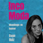 IncoModa, un monólogo de Euge Ruíz en Axel Hotel
