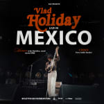 VLAD HOLIDAY EN CIUDAD DE MÉXICO