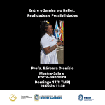 Entre o Samba e Ballet: Realidades e Possibilidades