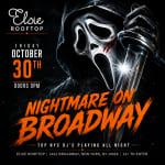 Nightmare On Broadway- NYC Halloween #1 Party@ Elsie Rooftop