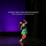 A Night with Hollywood Ballet: From Tradition to Innovation