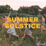 Summer Solstice The Immersive Experience