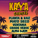 Festival Kaya Sunset com Shows do Planta & Raiz, Mato Seco, Ventania, Cidade Verde e Alma Djem no Terra SP