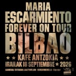 María Escarmiento en Kafe Antzokia, Bilbao 2026