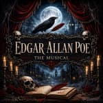 Edgar Allan Poe: The Musical - Tampa, FL