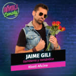Jaime Gili | Gamberro y Romántico