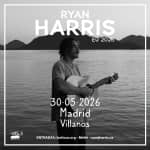 Ryan Harris en Sala Villanos, Madrid 2026
