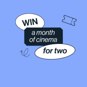 Win A Month of Cinema for Two - Giveaway