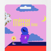 Mirror Mirror by Moment Factory - Gift Card