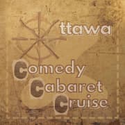 Ottawa Comedy Cabaret Cruise (Series II)