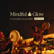 ﻿Mindful Glow: Meditación en baño de sonido a la luz de las velas