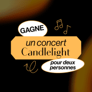 Tirage au sort : Un concert Candlelight pour deux personnes