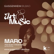 MARO - ART&MUSIC en Museo Guggenheim, Bilbao 2024
