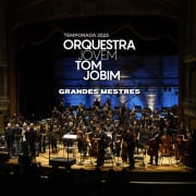 Orquestra Jovem Tom Jobim - Tom Jobim revisita os Grandes Mestres no Theatro São Pedro