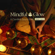 Mindful Glow: A Candlelit Sound Bath