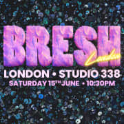 BRESH: The Most Beautiful Party in the World at Studio338