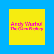 Andy Warhol, The Glam Factory