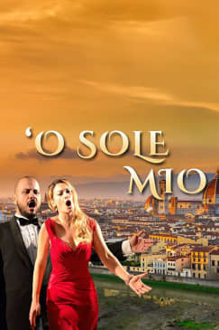 O' Sole Mio: Canzoni napoletane e grandi arie d'opera