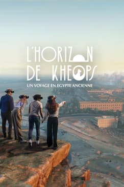 L’Horizon de Khéops, un voyage en Égypte ancienne