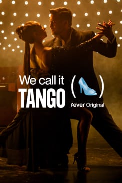 ﻿We Call It Tango: a unique Argentine dance show