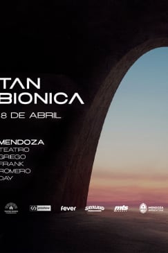 Tan Biónica en Mendoza