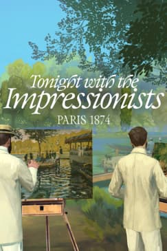 Tonight with the Impressionists, Paris 1874