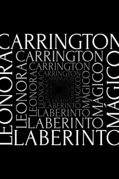 Leonora Carrington: Magic Labyrinth