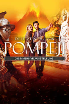 Die letzten Tage von Pompeji - die immersive Ausstellung