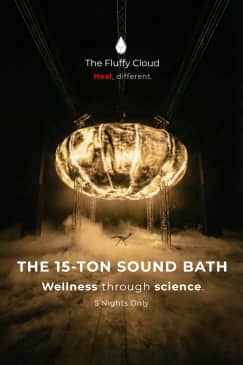 The 15-Ton Sound Bath: A Fluffy Cloud Experience